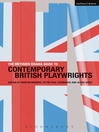 The Methuen Drama Guide to Contemporary British Playwrights (eBook)